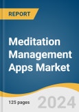 Meditation Management Apps Market Size, Share & Trends Analysis Report by Platform (iOS, Android), Deployment Type (Cloud-based, on-premise), Service, Region, and Segment Forecasts, 2024-2030- Product Image