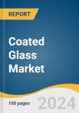 Coated Glass Market Size, Share & Trends Analysis Report by Coating (Hard, Soft), Application (Architectural, Automotive, Optical), Region (NA, Europe, APAC, CSA, MEA), and Segment Forecasts, 2024-2030- Product Image