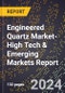 2024 Global Forecast for Engineered Quartz (E-Quartz) Market (2025-2030 Outlook)-High Tech & Emerging Markets Report - Product Thumbnail Image