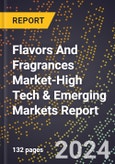 2024 Global Forecast for Flavors And Fragrances Market (2025-2030 Outlook)-High Tech & Emerging Markets Report- Product Image