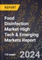 2024 Global Forecast for Food Disinfection Market (2025-2030 Outlook)-High Tech & Emerging Markets Report - Product Thumbnail Image