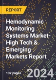 2024 Global Forecast for Hemodynamic Monitoring Systems Market (2025-2030 Outlook)-High Tech & Emerging Markets Report- Product Image