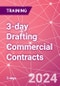 3-day Drafting Commercial Contracts Training Course (London, United Kingdom - July 9-11, 2024) - Product Image