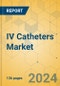 IV Catheters Market - Focused Insights 2024-2029 - Product Thumbnail Image