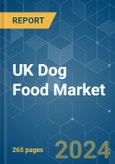 UK Dog Food - Market Share Analysis, Industry Trends & Statistics, Growth Forecasts 2017 - 2029- Product Image