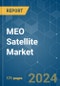 MEO Satellite - Market Share Analysis, Industry Trends & Statistics, Growth Forecasts 2017 - 2029 - Product Thumbnail Image