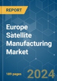 Europe Satellite Manufacturing - Market Share Analysis, Industry Trends & Statistics, Growth Forecasts 2017 - 2029- Product Image