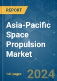 Asia-Pacific Space Propulsion - Market Share Analysis, Industry Trends & Statistics, Growth Forecasts 2017 - 2029- Product Image