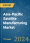 Asia-Pacific Satellite Manufacturing - Market Share Analysis, Industry Trends & Statistics, Growth Forecasts 2017 - 2029 - Product Thumbnail Image