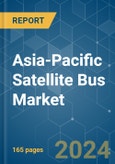 Asia-Pacific Satellite Bus - Market Share Analysis, Industry Trends & Statistics, Growth Forecasts 2017 - 2029- Product Image