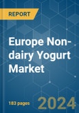 Europe Non-dairy Yogurt - Market Share Analysis, Industry Trends & Statistics, Growth Forecasts 2017 - 2029- Product Image