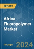 Africa Fluoropolymer - Market Share Analysis, Industry Trends & Statistics, Growth Forecasts 2017 - 2029- Product Image