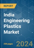 India Engineering Plastics - Market Share Analysis, Industry Trends & Statistics, Growth Forecasts 2017 - 2029- Product Image