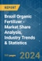 Brazil Organic Fertilizer - Market Share Analysis, Industry Trends & Statistics, Growth Forecasts 2017 - 2029 - Product Thumbnail Image