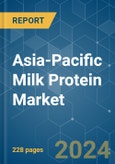 Asia-Pacific Milk Protein - Market Share Analysis, Industry Trends & Statistics, Growth Forecasts 2017 - 2029- Product Image