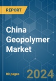 China Geopolymer - Market Share Analysis, Industry Trends & Statistics, Growth Forecasts 2019 - 2029- Product Image