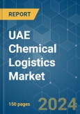 UAE Chemical Logistics - Market Share Analysis, Industry Trends & Statistics, Growth Forecasts 2019 - 2029- Product Image