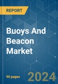 Buoys And Beacon - Market Share Analysis, Industry Trends & Statistics, Growth Forecasts 2024 - 2029- Product Image