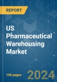 US Pharmaceutical Warehousing - Market Share Analysis, Industry Trends & Statistics, Growth Forecasts 2020 - 2029- Product Image