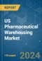 US Pharmaceutical Warehousing - Market Share Analysis, Industry Trends & Statistics, Growth Forecasts 2020 - 2029 - Product Thumbnail Image