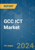 GCC ICT - Market Share Analysis, Industry Trends & Statistics, Growth Forecasts (2024 - 2029)- Product Image