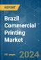 Brazil Commercial Printing - Market Share Analysis, Industry Trends & Statistics, Growth Forecasts (2024 - 2029) - Product Thumbnail Image