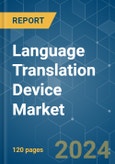 Language Translation Device - Market Share Analysis, Industry Trends & Statistics, Growth Forecasts 2019 - 2029- Product Image