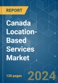 Canada Location-Based Services - Market Share Analysis, Industry Trends & Statistics, Growth Forecasts 2019 - 2029- Product Image