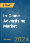 In-Game Advertising - Market Share Analysis, Industry Trends & Statistics, Growth Forecasts 2019 - 2029- Product Image