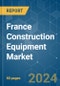 France Construction Equipment - Market Share Analysis, Industry Trends & Statistics, Growth Forecasts 2019 - 2029 - Product Thumbnail Image