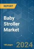 Baby Stroller - Market Share Analysis, Industry Trends & Statistics, Growth Forecasts 2019 - 2029- Product Image