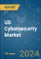 US Cybersecurity - Market Share Analysis, Industry Trends & Statistics, Growth Forecasts 2019 - 2029 - Product Image