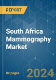 South Africa Mammography - Market Share Analysis, Industry Trends & Statistics, Growth Forecasts 2019 - 2029- Product Image