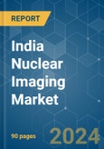 India Nuclear Imaging - Market Share Analysis, Industry Trends & Statistics, Growth Forecasts 2019 - 2029- Product Image