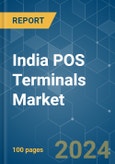 India POS Terminals - Market Share Analysis, Industry Trends & Statistics, Growth Forecasts (2024 - 2029)- Product Image