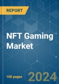 NFT Gaming - Market Share Analysis, Industry Trends & Statistics, Growth Forecasts 2019 - 2029- Product Image