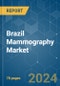 Brazil Mammography - Market Share Analysis, Industry Trends & Statistics, Growth Forecasts 2019 - 2029 - Product Thumbnail Image