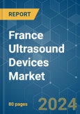 France Ultrasound Devices - Market Share Analysis, Industry Trends & Statistics, Growth Forecasts 2019 - 2029- Product Image