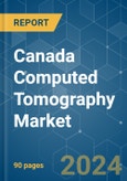 Canada Computed Tomography (CT) - Market Share Analysis, Industry Trends & Statistics, Growth Forecasts 2019 - 2029- Product Image