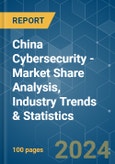 China Cybersecurity - Market Share Analysis, Industry Trends & Statistics, Growth Forecasts (2024 - 2029)- Product Image