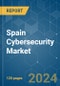 Spain Cybersecurity - Market Share Analysis, Industry Trends & Statistics, Growth Forecasts (2024 - 2029) - Product Thumbnail Image