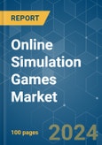 Online Simulation Games - Market Share Analysis, Industry Trends & Statistics, Growth Forecasts 2019 - 2029- Product Image