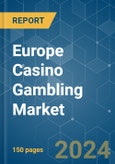 Europe Casino Gambling - Market Share Analysis, Industry Trends & Statistics, Growth Forecasts 2020 - 2029- Product Image