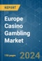 Europe Casino Gambling - Market Share Analysis, Industry Trends & Statistics, Growth Forecasts 2020 - 2029 - Product Thumbnail Image