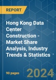 Hong Kong Data Center Construction - Market Share Analysis, Industry Trends & Statistics, Growth Forecasts 2019 - 2029- Product Image