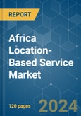 Africa Location-Based Service - Market Share Analysis, Industry Trends & Statistics, Growth Forecasts 2019 - 2029- Product Image