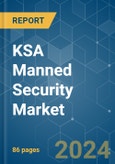 KSA Manned Security - Market Share Analysis, Industry Trends & Statistics, Growth Forecasts 2019 - 2029- Product Image