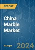 China Marble - Market Share Analysis, Industry Trends & Statistics, Growth Forecasts 2019 - 2029- Product Image