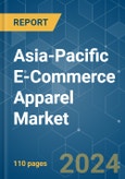 Asia-Pacific E-Commerce Apparel - Market Share Analysis, Industry Trends & Statistics, Growth Forecasts 2019 - 2029- Product Image