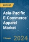 Asia-Pacific E-Commerce Apparel - Market Share Analysis, Industry Trends & Statistics, Growth Forecasts 2019 - 2029 - Product Image